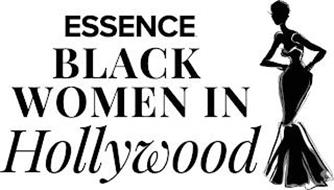 ESSENCE BLACK WOMEN IN HOLLYWOOD