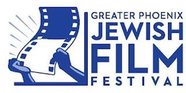 GREATER PHOENIX JEWISH FILM FESTIVAL