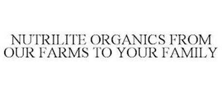 NUTRILITE ORGANICS FROM OUR FARMS TO YOUR FAMILY