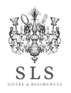 SLS SLS HOTEL & RESIDENCES