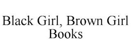 BLACK GIRL, BROWN GIRL BOOKS