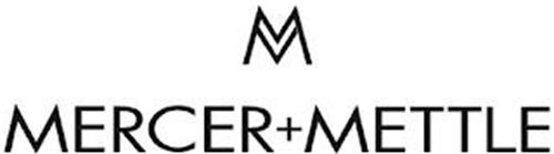 M MERCER+METTLE