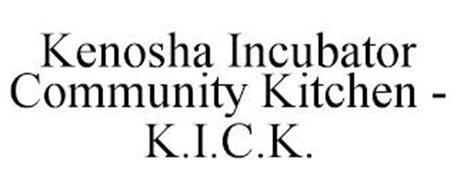 KENOSHA INCUBATOR COMMUNITY KITCHEN - K.I.C.K.