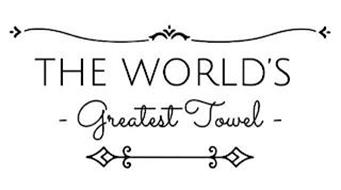 THE WORLD'S - GREATEST TOWEL -