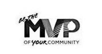 BE THE MVP OF YOUR COMMUNITY