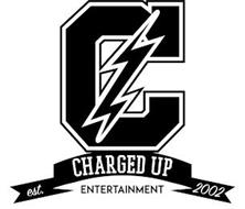 C CHARGED UP ENTERTAINMENT EST. 2002