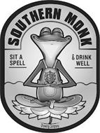 SOUTHERN MONK BREWING COMPANY SIT A SPELL & DRINK WELL