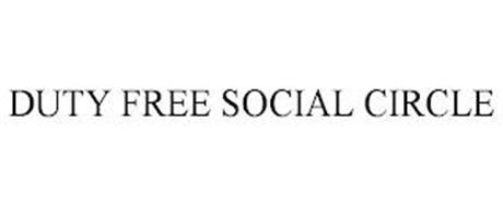 DUTY FREE SOCIAL CIRCLE