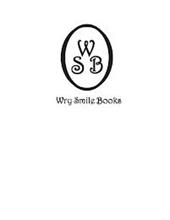W S B WRY SMILE BOOKS