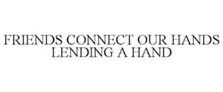 FRIENDS CONNECT OUR HANDS LENDING A HAND