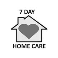 7 DAY HOME CARE