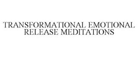 TRANSFORMATIONAL EMOTIONAL RELEASE MEDITATIONS