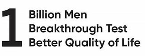 1 BILLION MEN BREAKTHROUGH TEST BETTER QUALITY OF LIFE