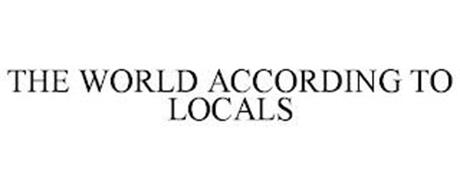 THE WORLD ACCORDING TO LOCALS