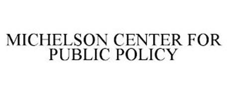 MICHELSON CENTER FOR PUBLIC POLICY