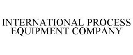 INTERNATIONAL PROCESS EQUIPMENT COMPANY