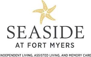 SEASIDE AT FORT MYERS INDEPENDENT LIVING, ASSISTED LIVING, AND MEMORY CARE