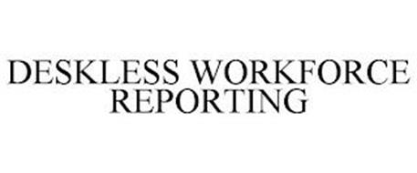 DESKLESS WORKFORCE REPORTING