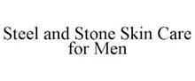 STEEL AND STONE SKIN CARE FOR MEN