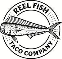 REEL FISH TACO COMPANY
