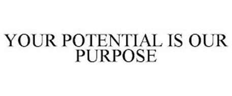 YOUR POTENTIAL IS OUR PURPOSE
