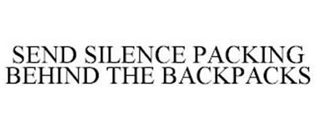 SEND SILENCE PACKING BEHIND THE BACKPACKS