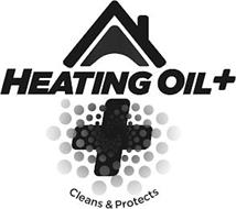 HEATING OIL + CLEANS & PROTECTS