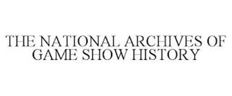 THE NATIONAL ARCHIVES OF GAME SHOW HISTORY