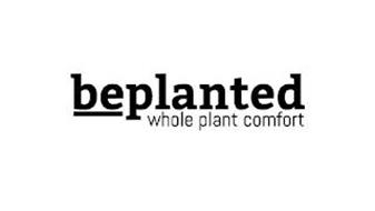BEPLANTED WHOLE PLANT COMFORT