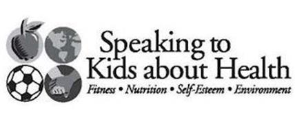 SPEAKING TO KIDS ABOUT HEALTH FITNESS · NUTRITION · SELF-ESTEEM · ENVIRONMENT