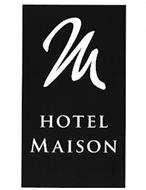 M HOTEL MAISON