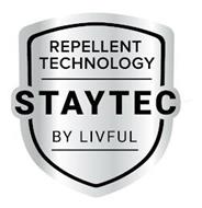 REPELLENT TECHNOLOGY STAYTEC BY LIVFUL