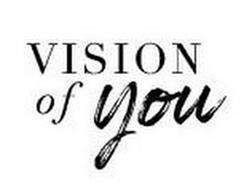 VISION OF YOU