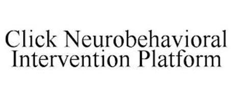 CLICK NEUROBEHAVIORAL INTERVENTION PLATFORM