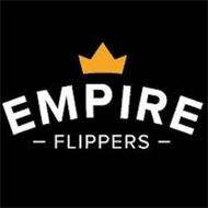 EMPIRE FLIPPERS