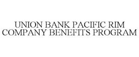 UNION BANK PACIFIC RIM COMPANY BENEFITS PROGRAM
