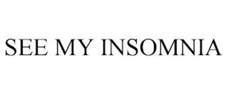 SEE MY INSOMNIA