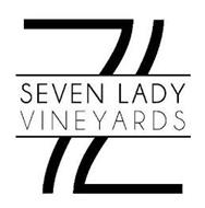 7L SEVEN LADY VINEYARDS