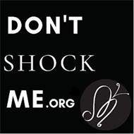 DON'T SHOCK ME.ORG M