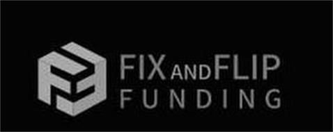FF FIX AND FLIP FUNDING