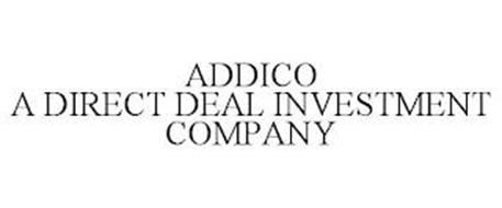 ADDICO A DIRECT DEAL INVESTMENT COMPANY