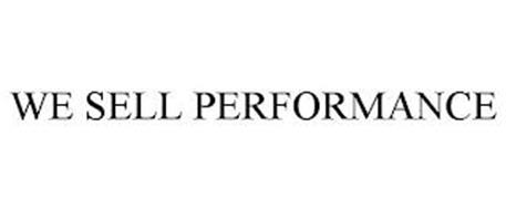 WE SELL PERFORMANCE
