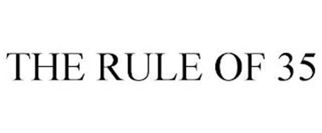 THE RULE OF 35