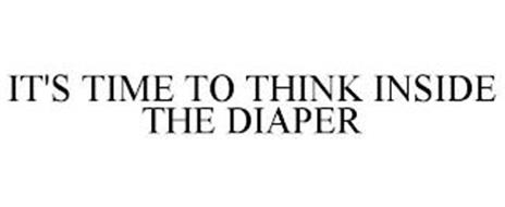 IT'S TIME TO THINK INSIDE THE DIAPER