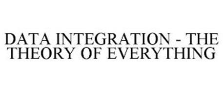 DATA INTEGRATION - THE THEORY OF EVERYTHING