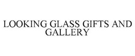 LOOKING GLASS GIFTS AND GALLERY