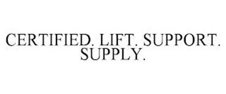 CERTIFIED. LIFT. SUPPORT. SUPPLY.