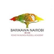BARIKAWA NAIROBI ROHO YA MUNGU RUSSELL ACADEMY