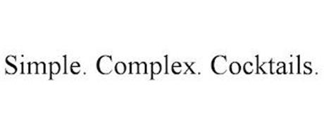 SIMPLE. COMPLEX. COCKTAILS.