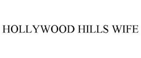 HOLLYWOOD HILLS WIFE